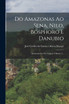 Do Amazonas Ao Sena, Nilo, Bosphoro E Danubio