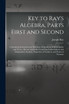 Key to Ray's Algebra, Parts First and Second