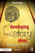 Developing Story Ideas