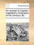 An answer to Captain Inglefield's Vindication of his conduct, &c.