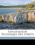 Exploitation technique des forêts