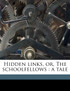 Hidden links, or, The schoolfellows