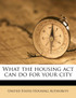 What the housing act can do for your city