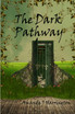The Dark Pathway
