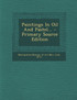Paintings In Oil And Pastel... - Primary Source Edition
