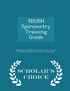 NIOSH Spirometry Training Guide - Scholar's Choice Edition