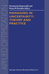Managing in Uncertainty