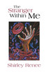 The Stranger Within Me