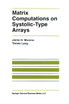 Matrix Computations on Systolic-Type Arrays