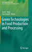 Green Technologies in Food Production and Processing