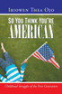 So You Think You're American