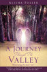 A Journey Through The Valley