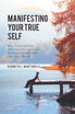 Manifesting Your True Self