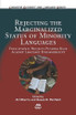 Rejecting the Marginalized Status of Minority Languages