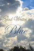 God Writes In Blue