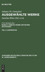Ausgewählte Werke, Bd 6/Tl 4, Kommentar