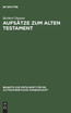 Aufsätze zum Alten Testament