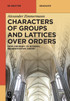 Characters of Groups and Lattices over Orders