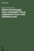 Prüfstrategien von Arzneimitteln, Lebensmitteln und Chemikalien