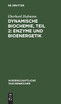 Dynamische Biochemie, Teil 2