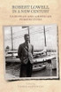 Robert Lowell in a New Century