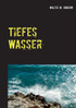 Tiefes Wasser