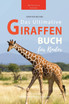 Giraffen Bücher Das Ultimative Giraffen-Buch für Kinder