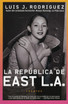 Republica de East LA, La