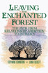 Leaving the Enchanted Forest