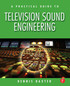 A Practical Guide to Television Sound Engineering