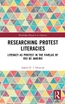 Researching Protest Literacies
