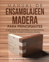 Manual de ensamblajeen madera para principiantes