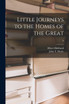 Little Journeys to the Homes of the Great; 6