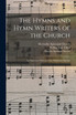 The Hymns and Hymn Writers of the Church