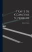 Traité De Géométrie Superieure