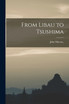 From Libau to Tsushima