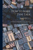 How to Make Type Talk; the Relation of Typography to Voice Modulation