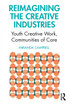 Reimagining the Creative Industries