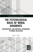 The Psychological Basis of Moral Judgments