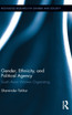 Gender, Ethnicity and Political Agency
