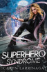 Superhero Syndrome