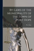 By-laws of the Municipality of the Town of Port Hope [microform]