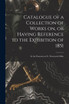 Catalogue of a Collection of Works on, or Having Reference to the Exhibition of 1851 [microform]