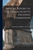 Annual Report of the Massachusetts Highway Commission; 1911