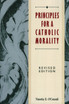 Principles for a Catholic Morality