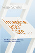 Imagine you are...