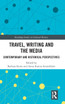Travel, Writing and the Media