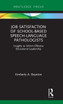 Job Satisfaction of School-Based Speech-Language Pathologists