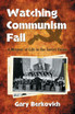 Watching Communism Fail