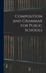 Composition and Grammar for Public Schools